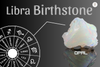 Libra Birthstone | Discover the Power of Opal and Tourmaline