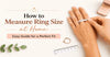 How to Measure Ring Size at Home: Easy Guide for a Perfect Fit
